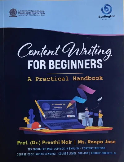 Content Writing For Beginners |A Practical Hand Book Text Book For MGU-UGP MDC In English I Semester