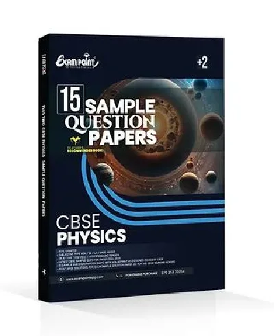 Exam Point Class 12 CBSE 15 sample question bank for Physics