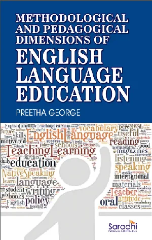 Methodological And Pedagogical Dimensions Of English Language Education - For B.Ed 