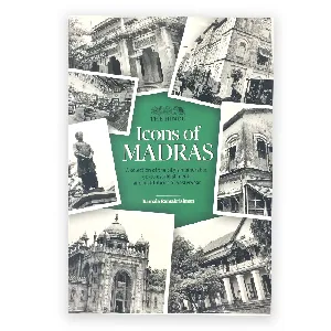 Icons of Madras: A Selection of the City's Memorable, Go-to Establishments and Institutions of Yesteryear