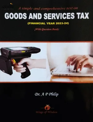 Goods and Services Tax Financial Year 2023-24 B Com Semester 3, MG University  (With Question Bank)