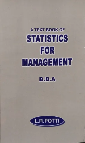 Statistics for Management  B.B.A  Degree Programme Semester 2   M.G University 