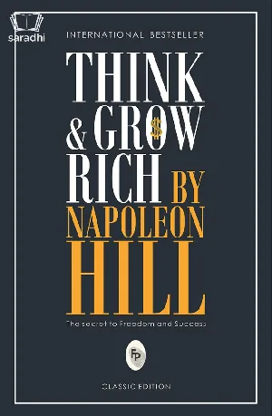 Think and Grow Rich by Napoleon Hill - The Secret to Freedom and Success
