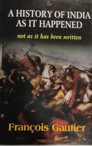 History of India as it Happened- Francois Gautier(HARD COVER)