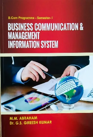 Business Communication & Management Information System  B.COM Semester 1 M.G university