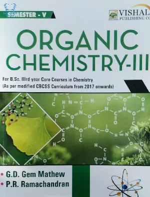 Organic Chemistry - III  BSC Semester 5 ( Core Course in Chemistry ) MG University 