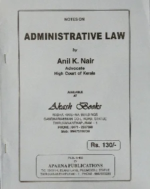 Administrative Law - Anil K Nair (Notes)