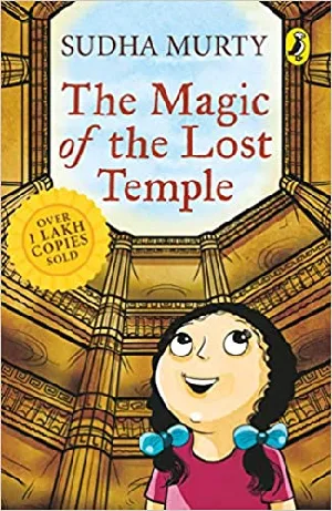 The Magic of the Lost Temple - Sudha Murty