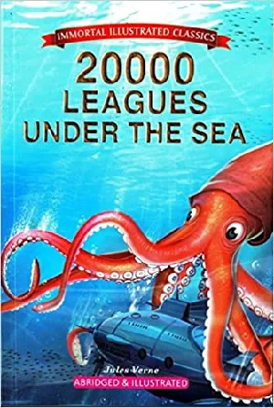 20000 Leagues Under the Sea: Immortal Illustrated Classics - Jules Verne
