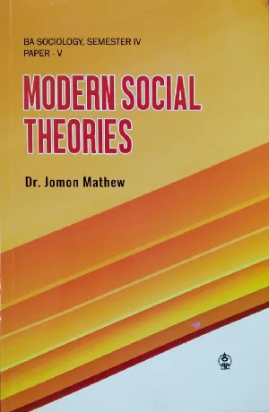 Modern Social Theories  BA Sociology Semester 4  paper V  M.G University