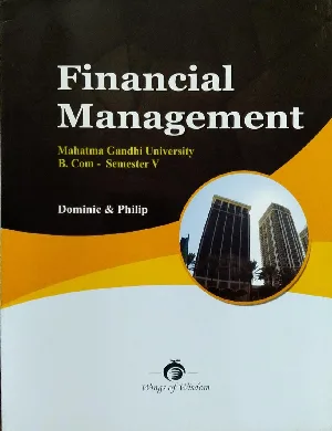 Financial Management  B.COM Semester 5  M.G University 