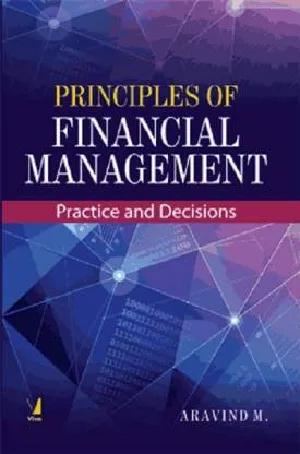 Principles Of Financial Management - Practice And Decisions