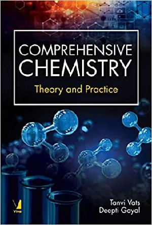 Comprehensive Chemistry - Theory And Practice