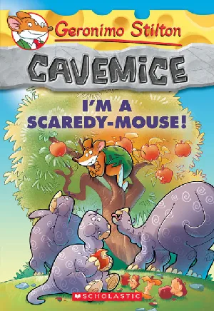 Geronimo Stilton : Cavemice - I'm A Scaredy-Mouse! (#7)