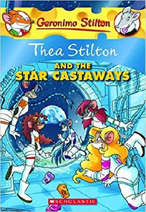 Thea Stilton And The Star Castaways (#7) - Geronimo Stilton