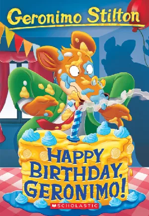Geronimo Stilton : Happy Birthday, Geronimo! (#74)