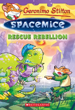Geronimo Stilton : Spacemice - Rescue Rebellion (#5)