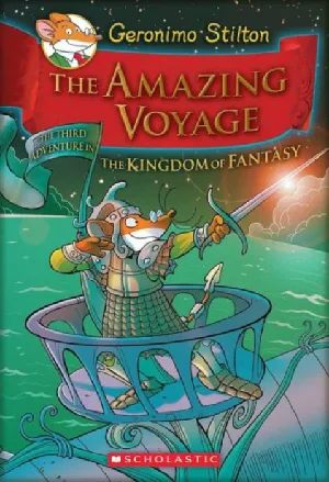 Geronimo Stilton : The Kingdom Of Fantasy - The Amazing Voyage (#3) - Hardbound