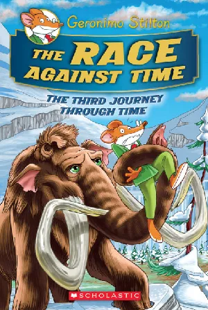 Geronimo Stilton : The Journey Through Time - The Race Against Time (#3) - Hardbound