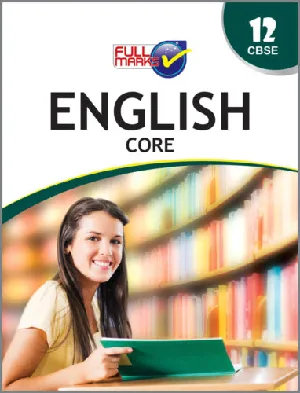 Plus Two - Full Marks English Core Guide For +2 CBSE Students - Latest Edition