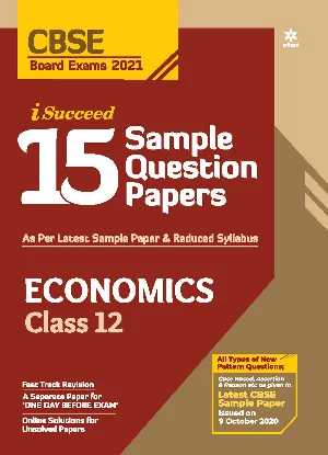 Plus Two - Arihant i Succeed - Economics 15 Sample Question Papers For +2 CBSE Students - 2021 Edition
