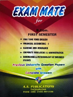 Exam Mate - B.Com First Semester Guide - M G University