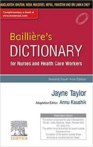 Bailliere's Dictionary for nurses and health care workers - Jayne Taylor - Second South Asia edition