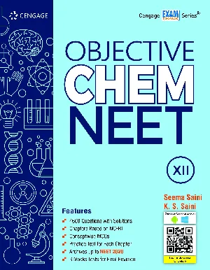Plus Two - Cengage Exam Crack Series : Objective Chem NEET For +2 Students