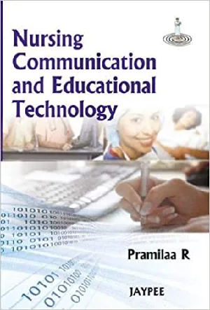 Nursing Communication and Educational Technology - Pramilaa R