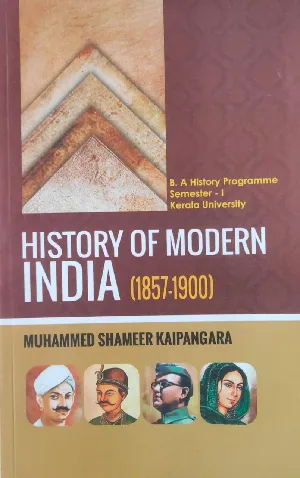 History Of Modern India(1857-1900) - BA History Semester 1 - MG University Kottayam 