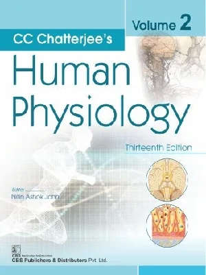 CC Chatterjee's Human Physiology (13th Edition) Volume 2