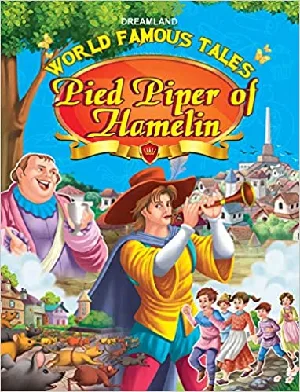 World Famous Tales : Pied Piper Of Hamelin