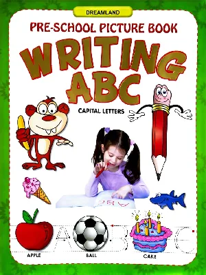 Pre-School Picture Book : Writing ABC (Capital Letters)