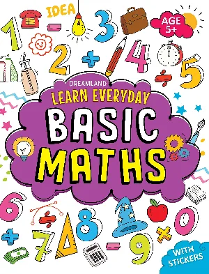 Learn Everyday : Basic Maths - (With Stickers)