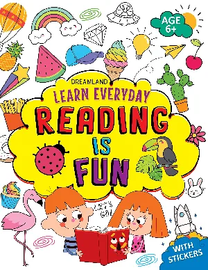 Learn Everyday : Reading Is Fun - (With Stickers)