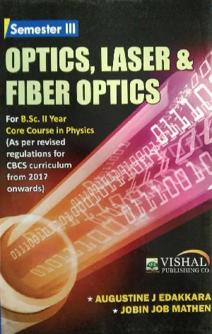 Optics Laser & Fiber Optics  BSC Semester 3 (Core course physics ) M.G University 