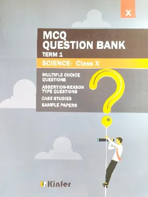 MCQ Question Bank Term 1 - Science : Class X (2021 - 2022)