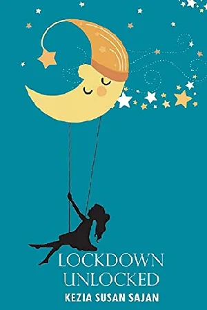 Lockdown Unlocked - Kezia Susan Sajan