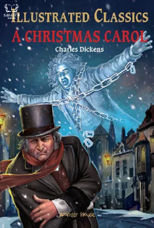 Illustrated Classics - A Christmas Carol