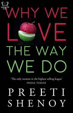 Why We Love the Way We Do