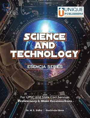 Science and Technology – Esencia Series - For UPSC and State Civil Services Preliminary & Main Examinations
