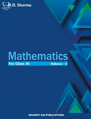 Mathematics Class XI Vol I and II - Dr. R D Sharma - CBSE