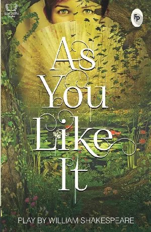 As You Like It - As You Like It Pastoral Comedy by William Shakespeare - Play