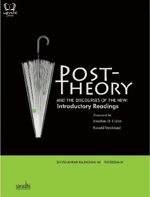 Post-Theory And The Discourses Of The New: Introductory Readings - Shivshankar Rajmohan AK, Rafseena M