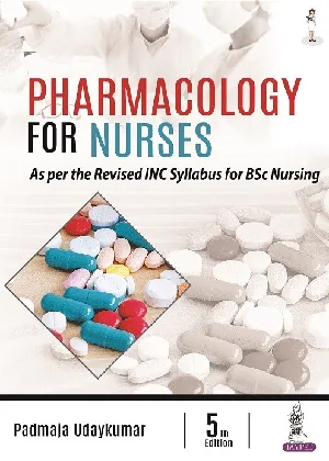 Pharmacology for Nurses 5th edition - Padmaja Udayakumar