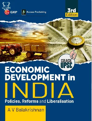 Economic Development in India - Policies, Reforms and Liberalization 3rd Edition