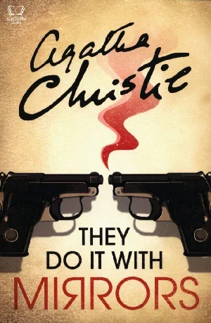 They Do It With Mirrors - Agatha Christie