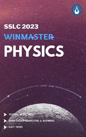 EBook - Winmasters Physics Guide SSLC 2023 - Kerala State Syllabus Class 10 Guide For Mobile/Tab Reading 