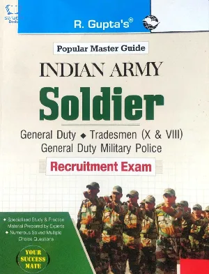 Indian Army Soldier - General Duty/Tradesman X & VIII/General Duty Military Police, Army Recruitment Exam 2022