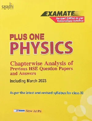 Plus One Physics Examate for HSE, VHSE, CBSE, Open School | Based on NCERT Syllabus | New Jyothi Publications